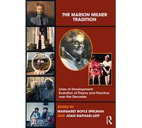 The Marion Milner Tradition: Lines of Development: Evolution of Theory and Practice over the Decades (The Lines of Development)