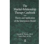 The Marital-Relationship Therapy Casebook : Theory & Application Of The Intersystem Model