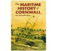 The Maritime History of Cornwall : an Introduction