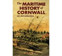 The Maritime History of Cornwall: an Introduction