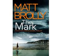 The Mark: (Detective Louise Blackwell)