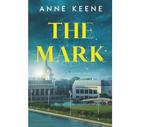 The Mark: A Novel of Friendship, Ambition, and the Cost of Honor at the U.S. Naval Academy (Built to Vanish)