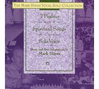 The Mark Hayes Vocal Solo Collection -- 7 Psalms and Spiritual Songs for Solo Vo