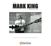 The Mark King Bass Book (Bass Guitar TAB Books by Stuart Clayton)