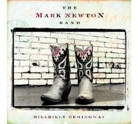 The Mark Newton Band - Hillbilly Hemingway