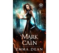 The Mark of Cain: An Urban Fantasy Lucifer Romance (The Infernal Royals)
