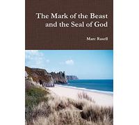 The Mark of the Beast and the Seal of God