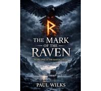The Mark of the Raven: Book One of The Raven Cycle