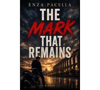 THE MARK THAT REMAINS