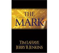 The Mark (The Beast Rules The World) by Tim Lahaye
