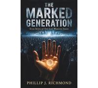 The Marked Generation: Book Seven of The Last Warning Series: 7