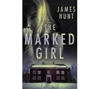 The Marked Girl: A Small Town Riveting Kidnapping Mystery Thriller: 83