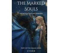 The marked souls: The path of light and darkness (Healian Series)