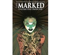 The Marked Volume 1: Fresh Ink