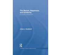 The Market, Happiness and Solidarity : A Christian Perspective