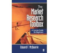 The Market Research Toolbox: A Concise Guide for Beginners Second Edition