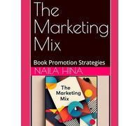 The Marketing Mix: Book Promotion Strategies