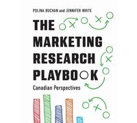 The Marketing Research Playbook : Canadian Perspectives