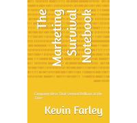 The Marketing Survival Notebook: Campaign Ideas That Seemed Brilliant at the Time