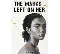 The Marks Left on Her