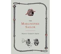The Marlinspike Sailor [Second Edition, Enlarged]