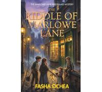 The Marlowe Lane Irregulars: The Riddle of Marlowe Lane