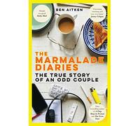 The Marmalade Diaries : The True Story of an Odd Couple