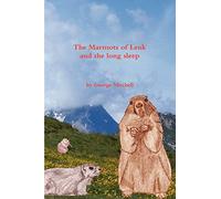 The Marmots of Lenk and the long sleep