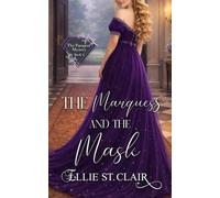 The Marquess and the Mask: A Regency Historical Romance (The Paragon Mystery)