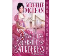 The Marquess Married a Murderess: A Regency Historical Romantic Comedy: 1 (The Brelsford Brothers)