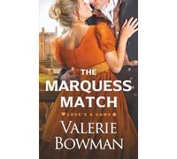 The Marquess Match: 3 (Love's a Game)
