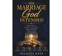 The Marriage As God Intended: Building a Christ-Centred Relationship That Lasts a Lifetime