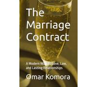 The Marriage Contract: A Modern Way to Love, Law, and Lasting Relationships