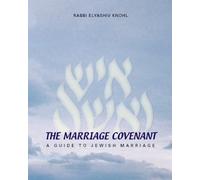 The Marriage Covenant: Rabbie Elyashiv Knohl