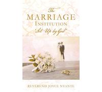 The Marriage Institution Set Up By God: 0