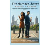 The Marriage License: Renew or Release