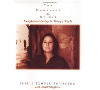 The Marriage of Spirit: Enlightened Living in Today's World