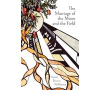 The Marriage of the Moon and the Field