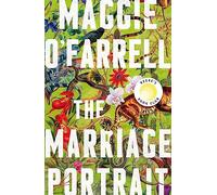 The Marriage Portrait: Maggie O'Farrell