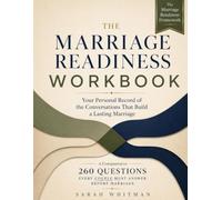 The Marriage Readiness Workbook: Your Personal Record of the Conversations That Build a Lasting Marriage (The Marriage Readiness Framework)