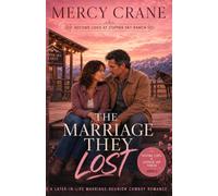 The Marriage They Lost: A Second Lives at Copper Sky Ranch Romance - Book Two