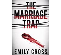 The Marriage Trap: A missing wife. A perfect diary. A coded knot.