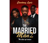 The married man part two :The Clean Up Woman
