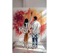 The Marrow of Fate