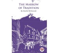 The Marrow of Tradition
