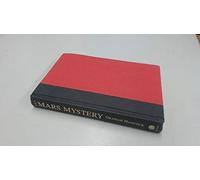 The Mars Mystery: The Secret Connection Between Earth and the Red Planet