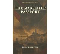 The Marseille Passport: A Beaumont & Hallow Novel