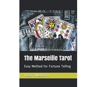 The Marseille Tarot: Easy Method for Fortune Telling: 1