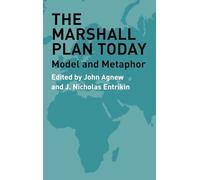 The Marshall Plan Today: Model and Metaphor