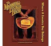 MARSHALL TUCKER BAND - Where a Country Boy Belongs